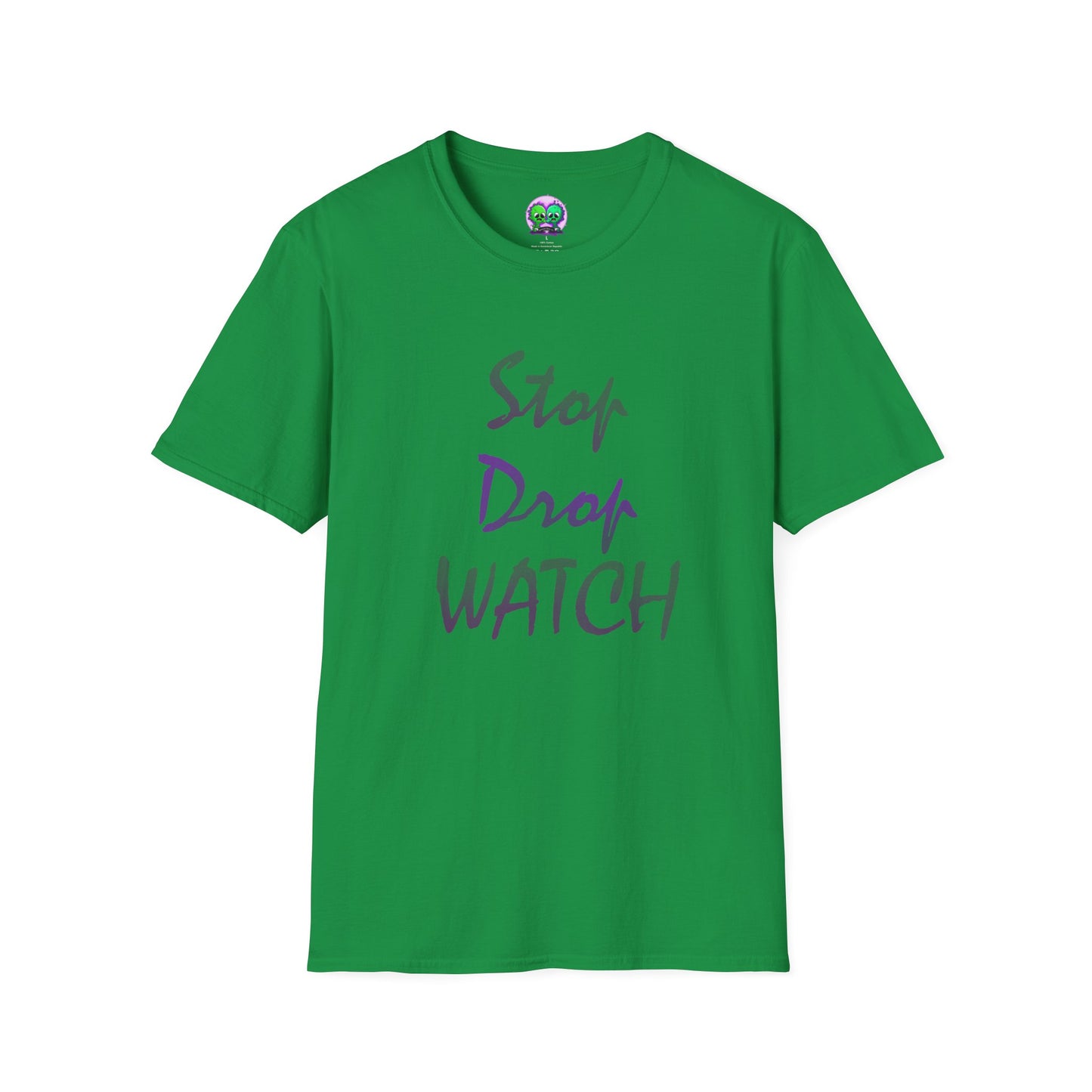 Stop, Drop, Watch Soft Tee