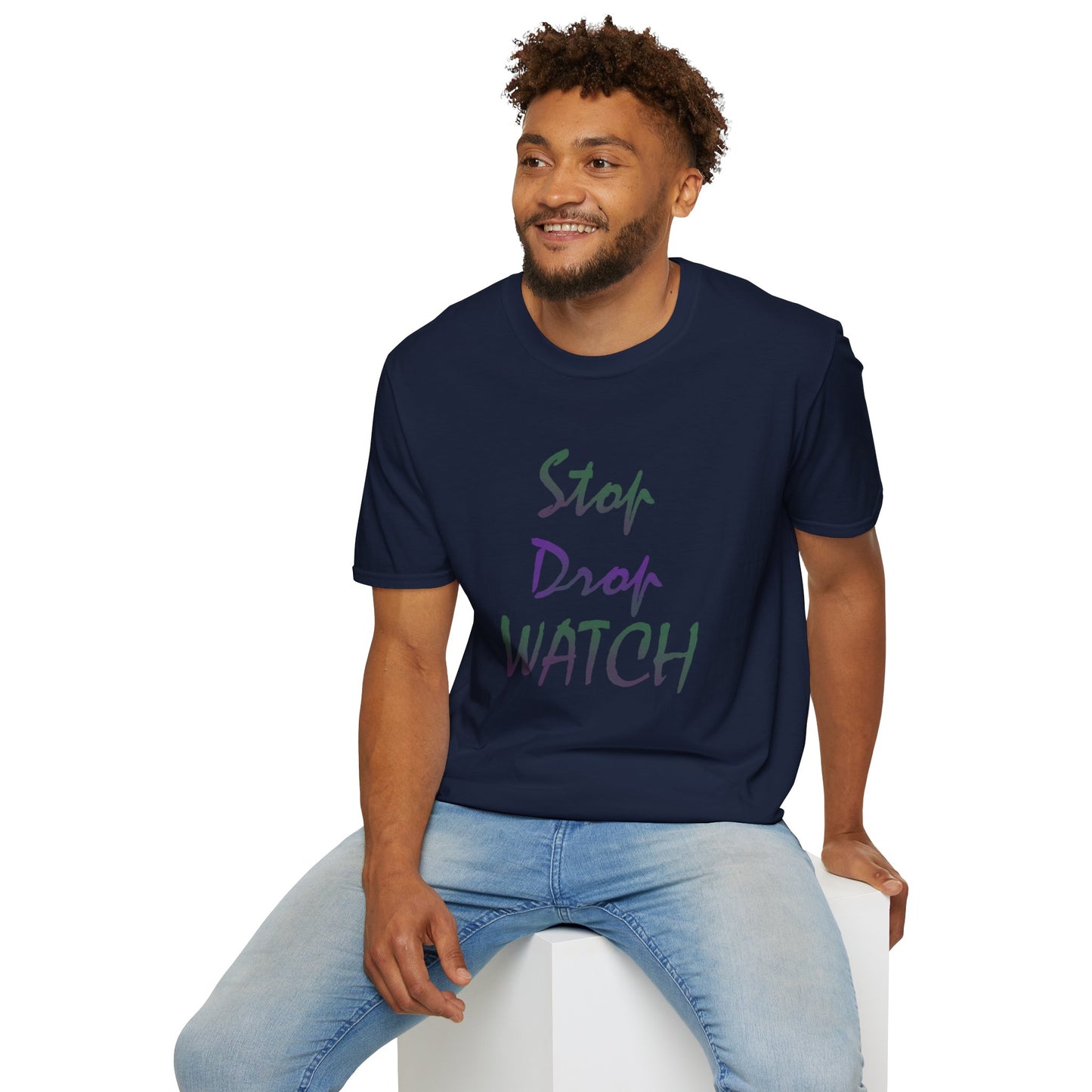 Stop, Drop, Watch Soft Tee