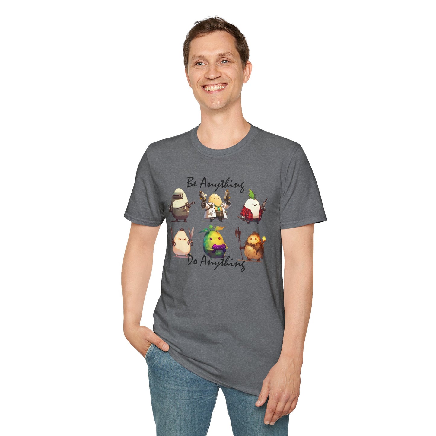 Be Anything, Do Anything Tato-Shirt