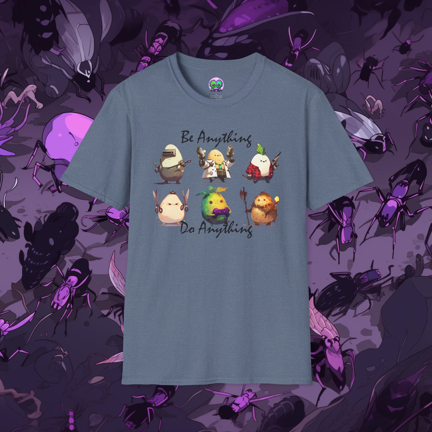 Be Anything, Do Anything Tato-Shirt