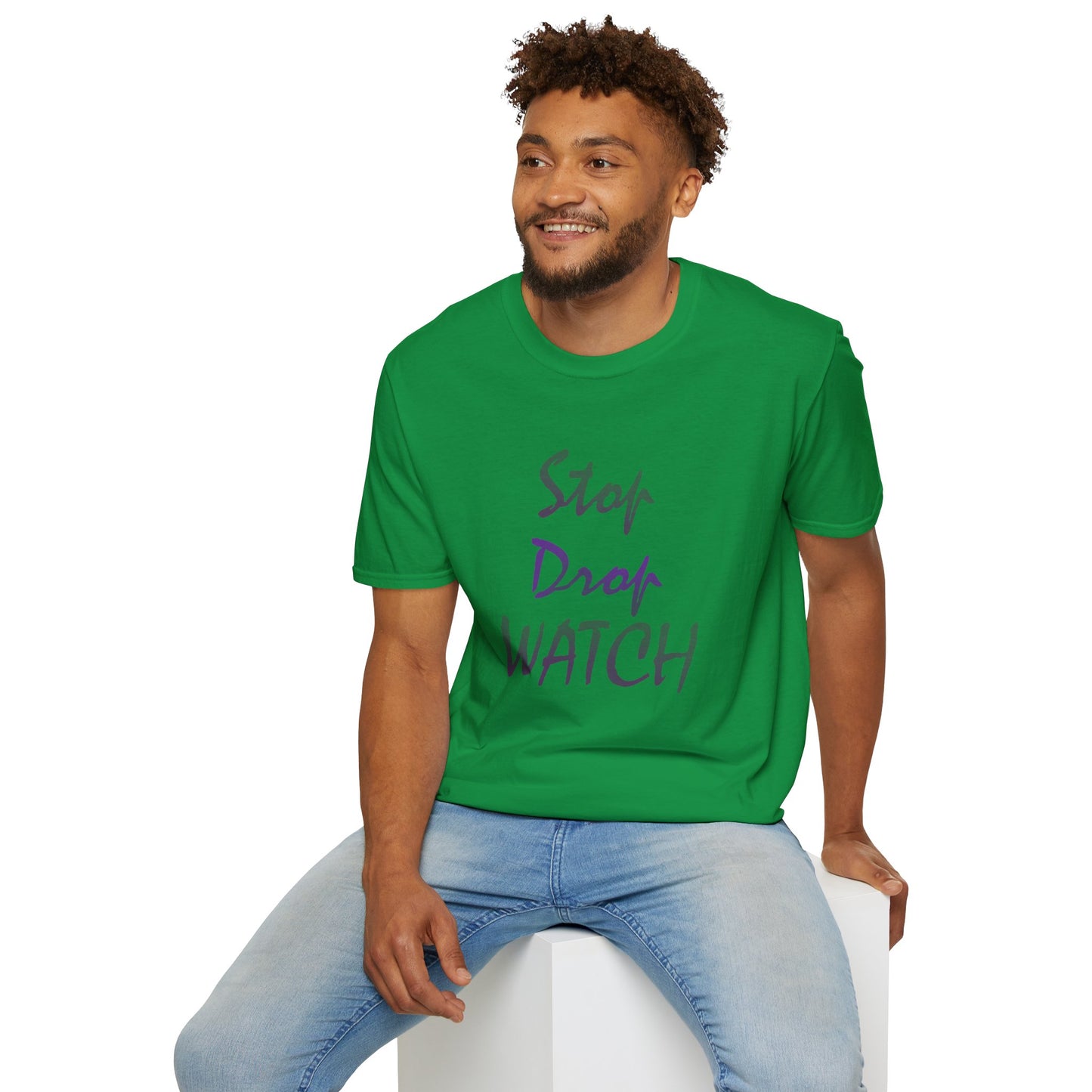 Stop, Drop, Watch Soft Tee