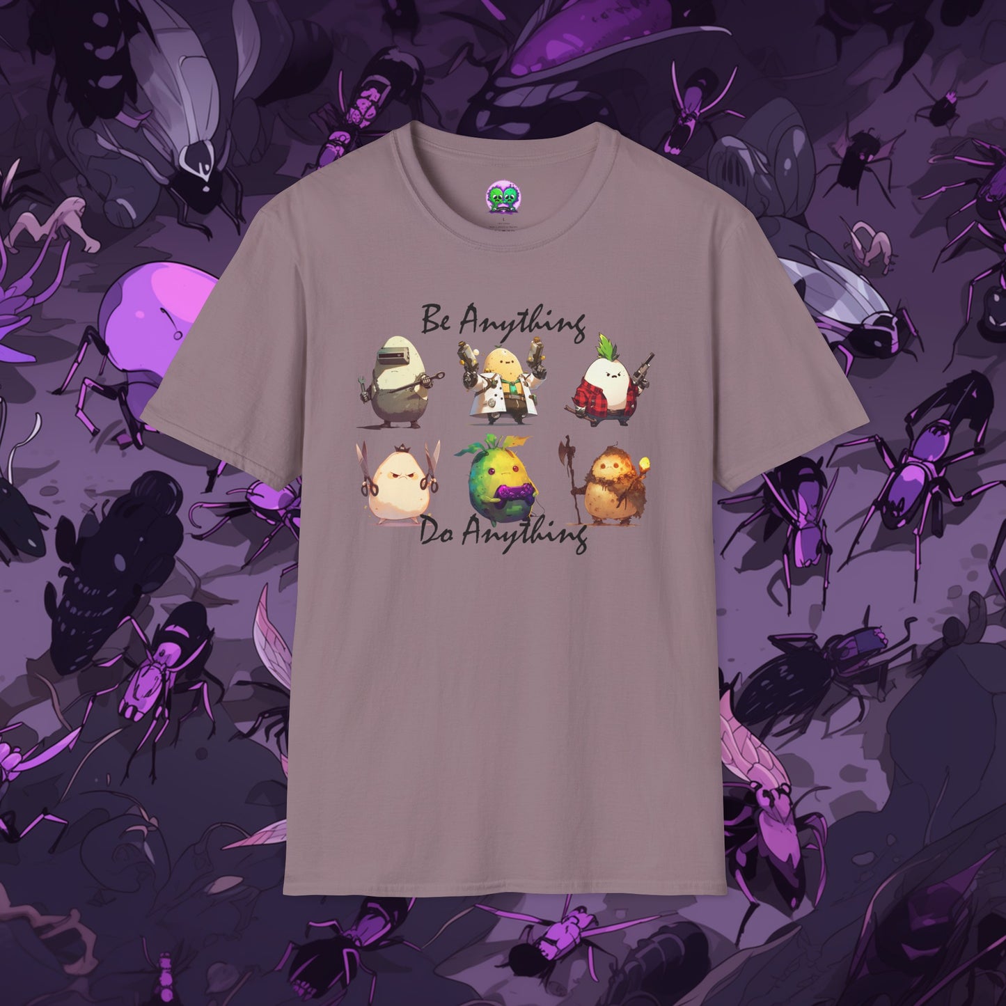 Be Anything, Do Anything Tato-Shirt
