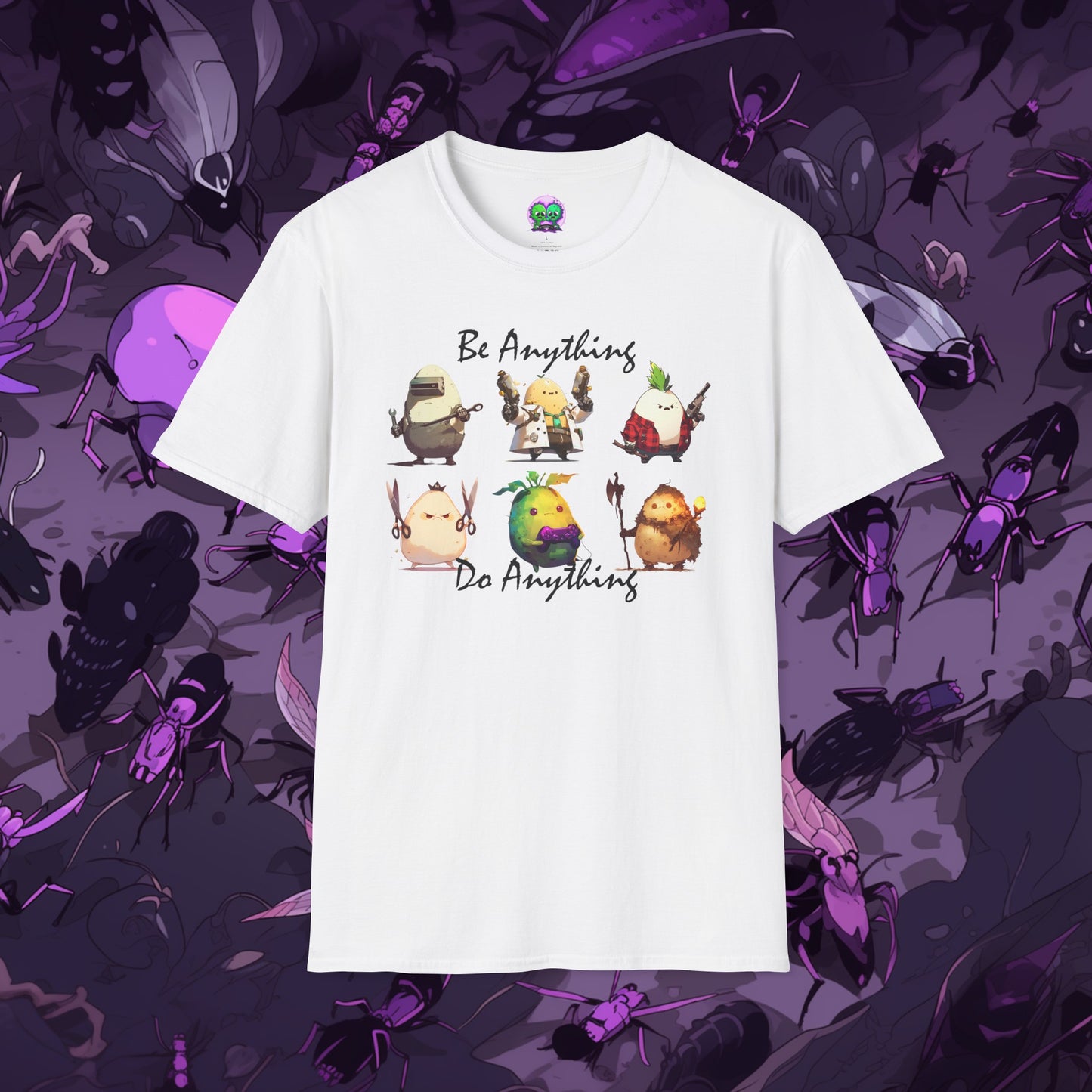 Be Anything, Do Anything Tato-Shirt