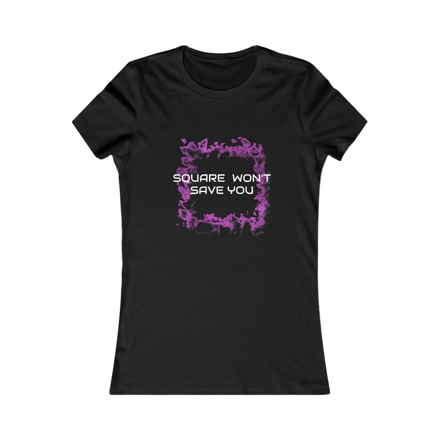 "Square Won't Save You" Premium Ladies Tee