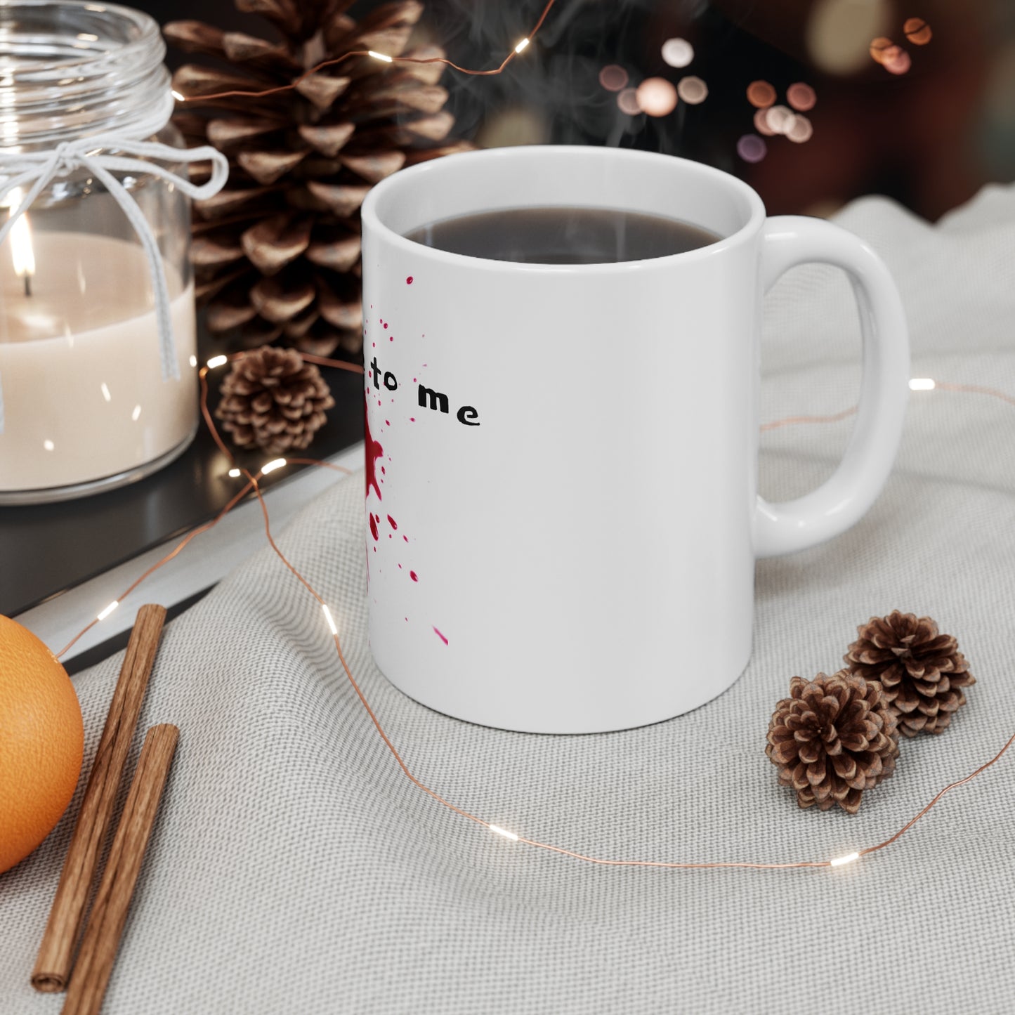 "Looks Fine To Me" Splatter Mug