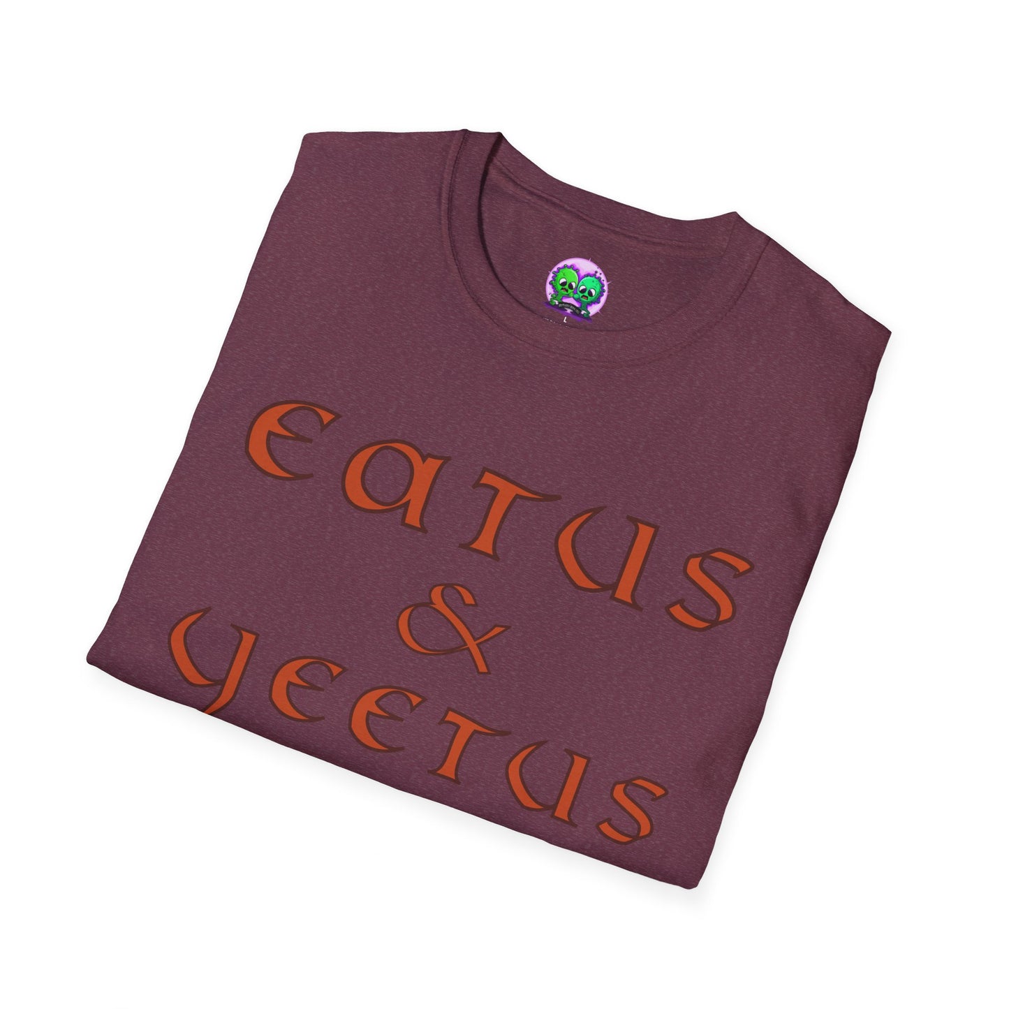 "Eatus & Yeetus" Soft Tee