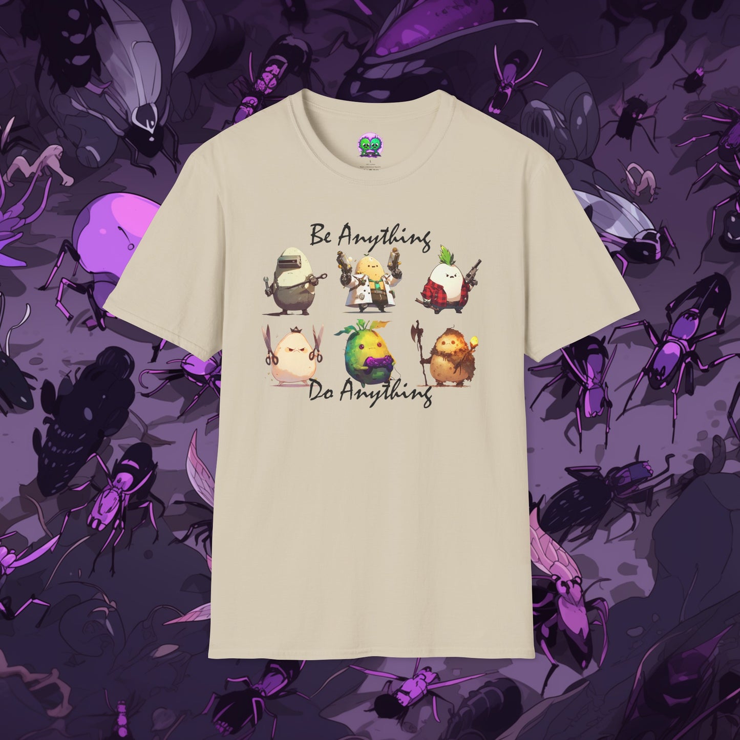 Be Anything, Do Anything Tato-Shirt
