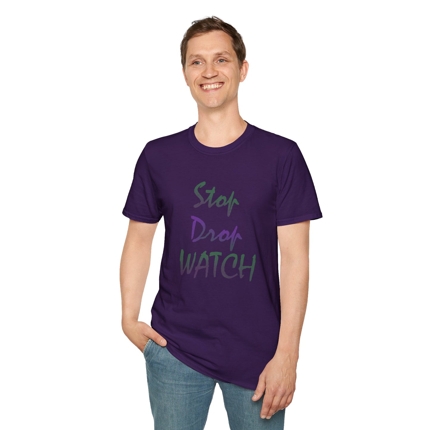 Stop, Drop, Watch Soft Tee