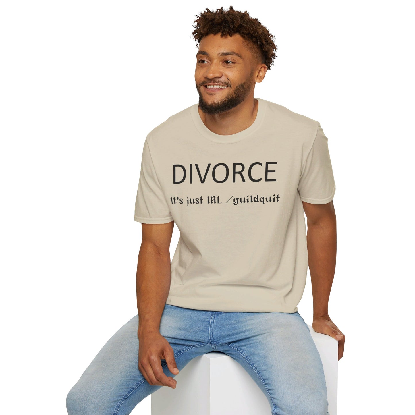 Adult Unisex "Divorce Is Just IRL Gquit" T-shirt