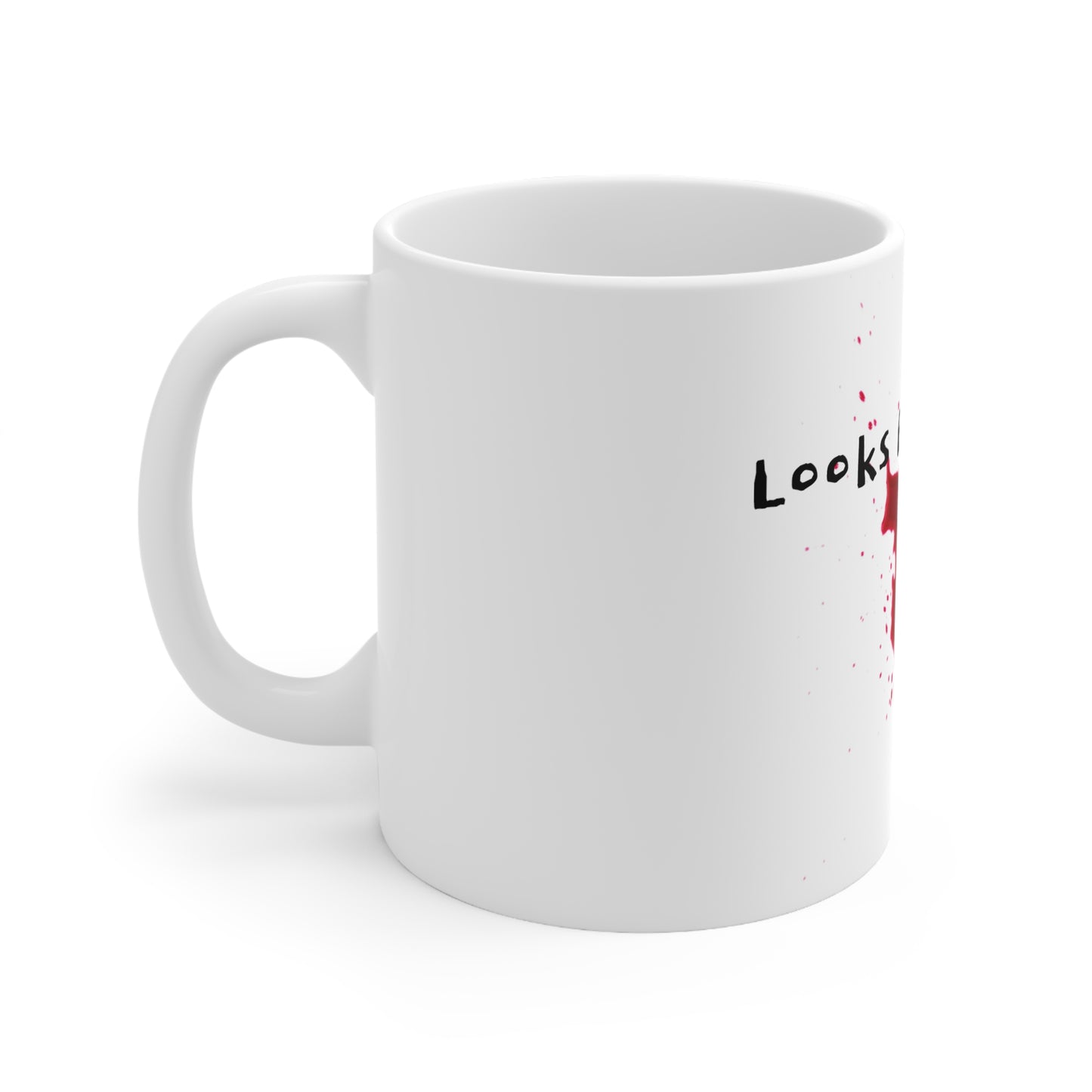 "Looks Fine To Me" Splatter Mug