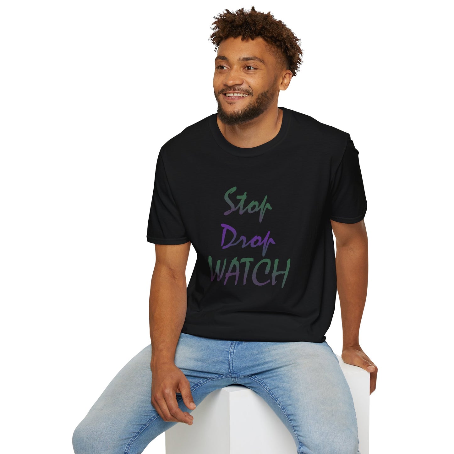 Stop, Drop, Watch Soft Tee