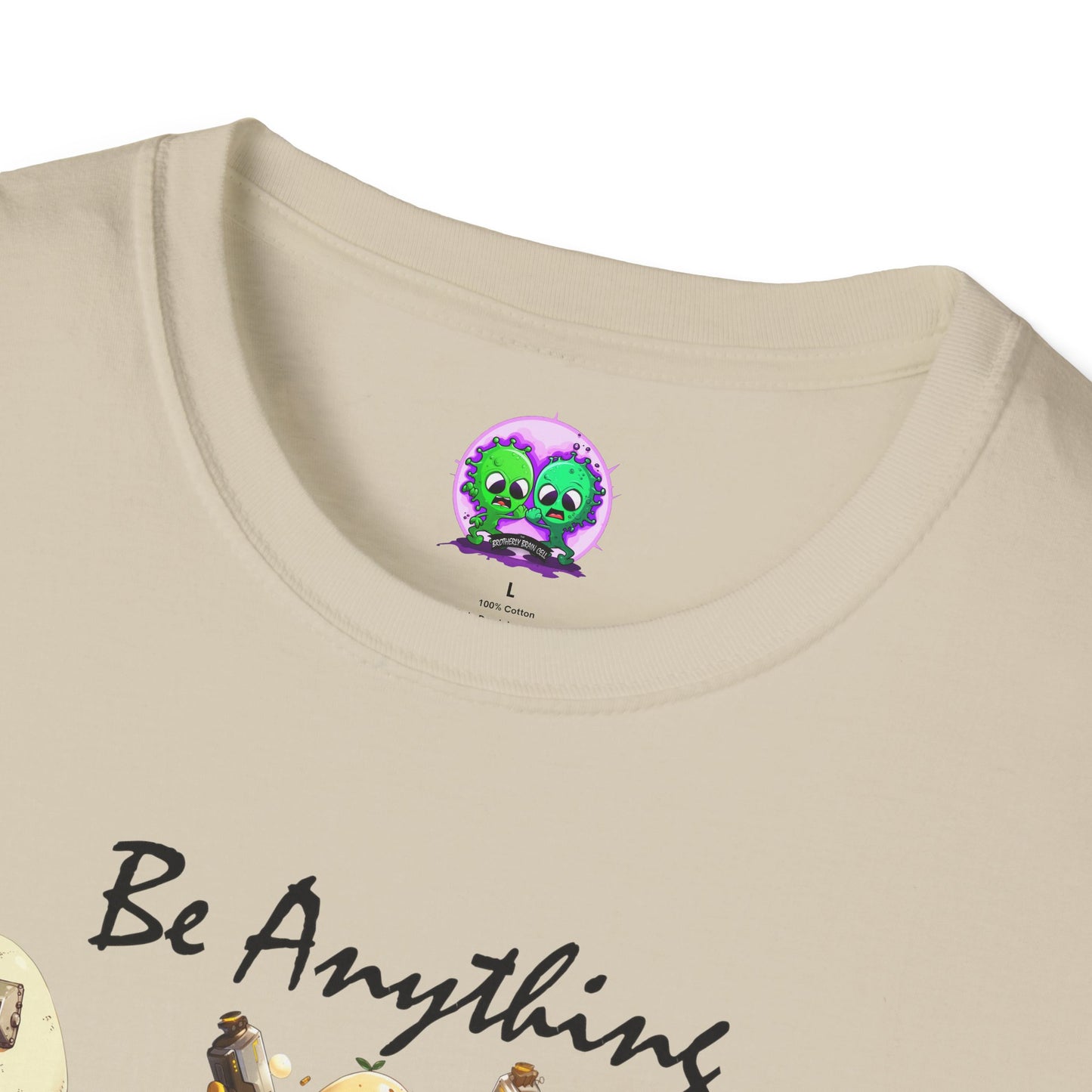 Be Anything, Do Anything Tato-Shirt