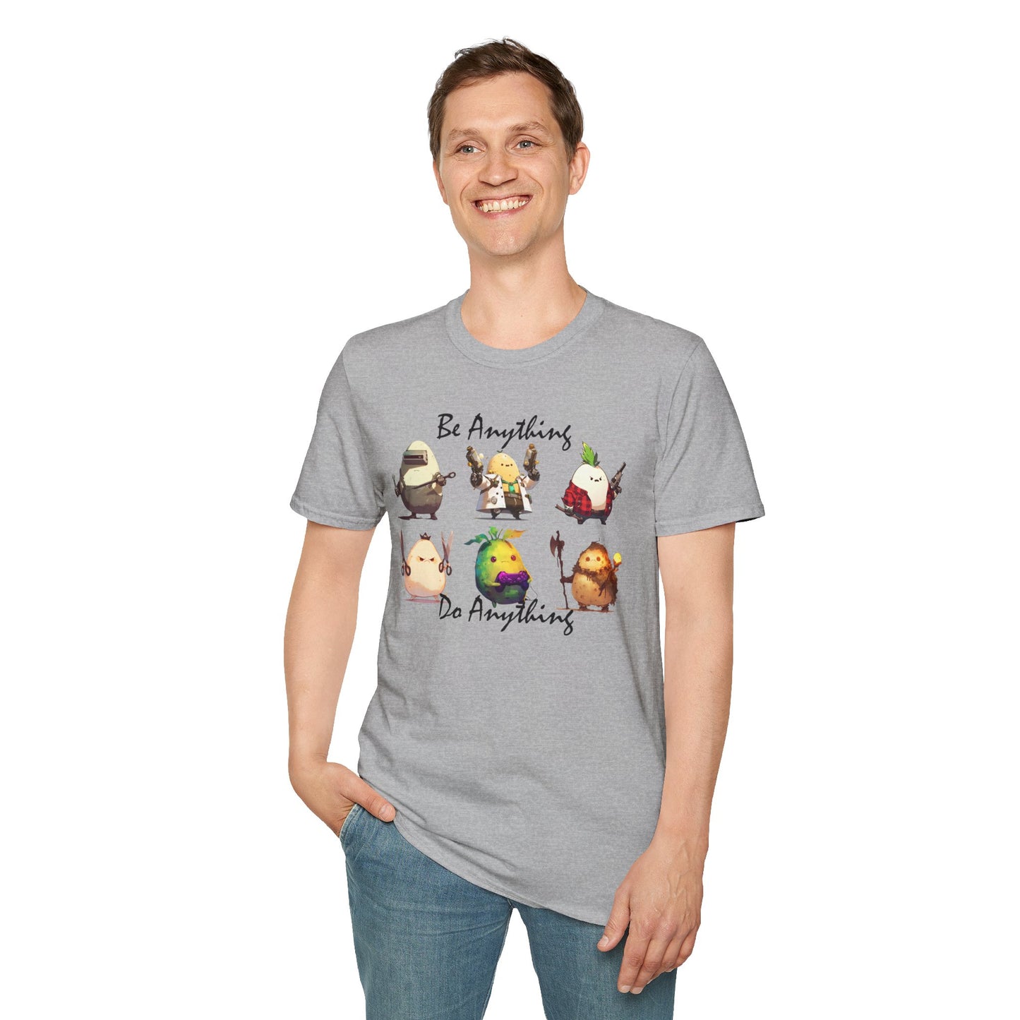 Be Anything, Do Anything Tato-Shirt