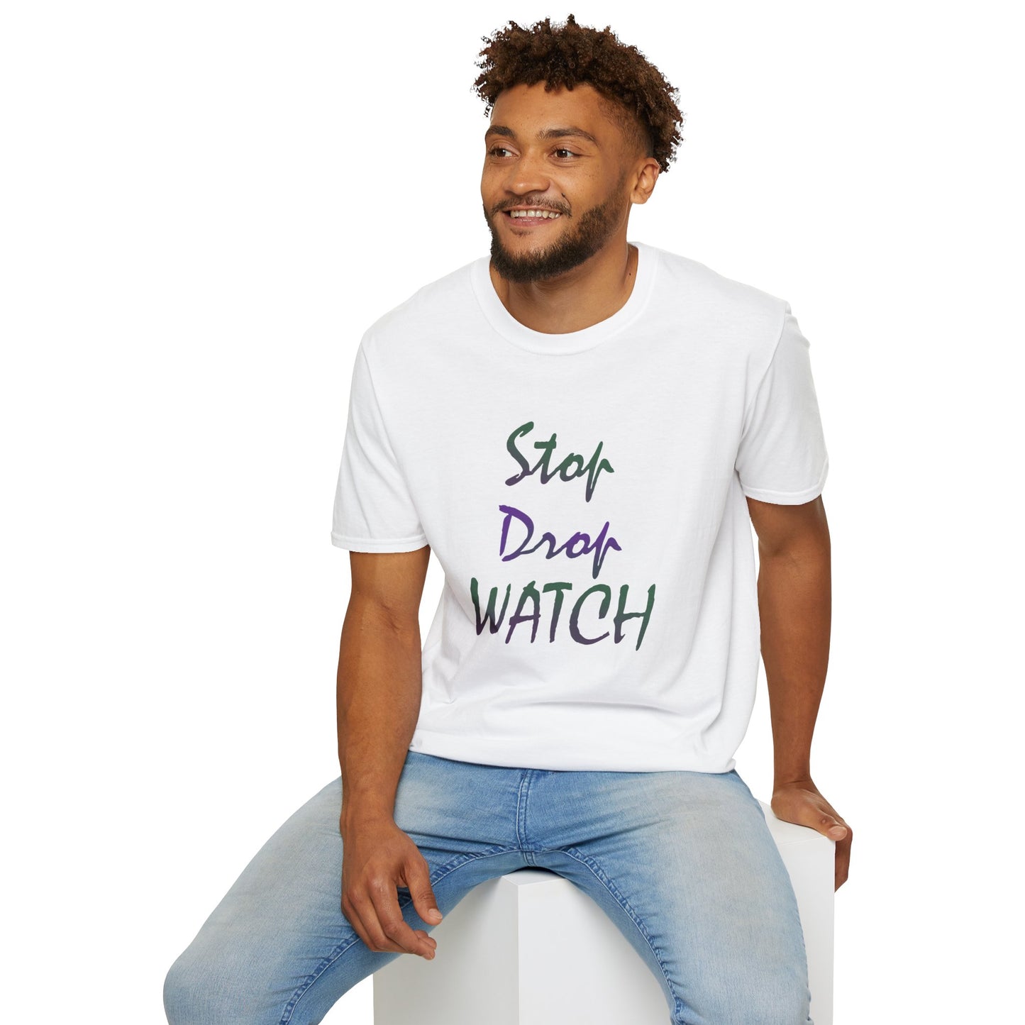 Stop, Drop, Watch Soft Tee