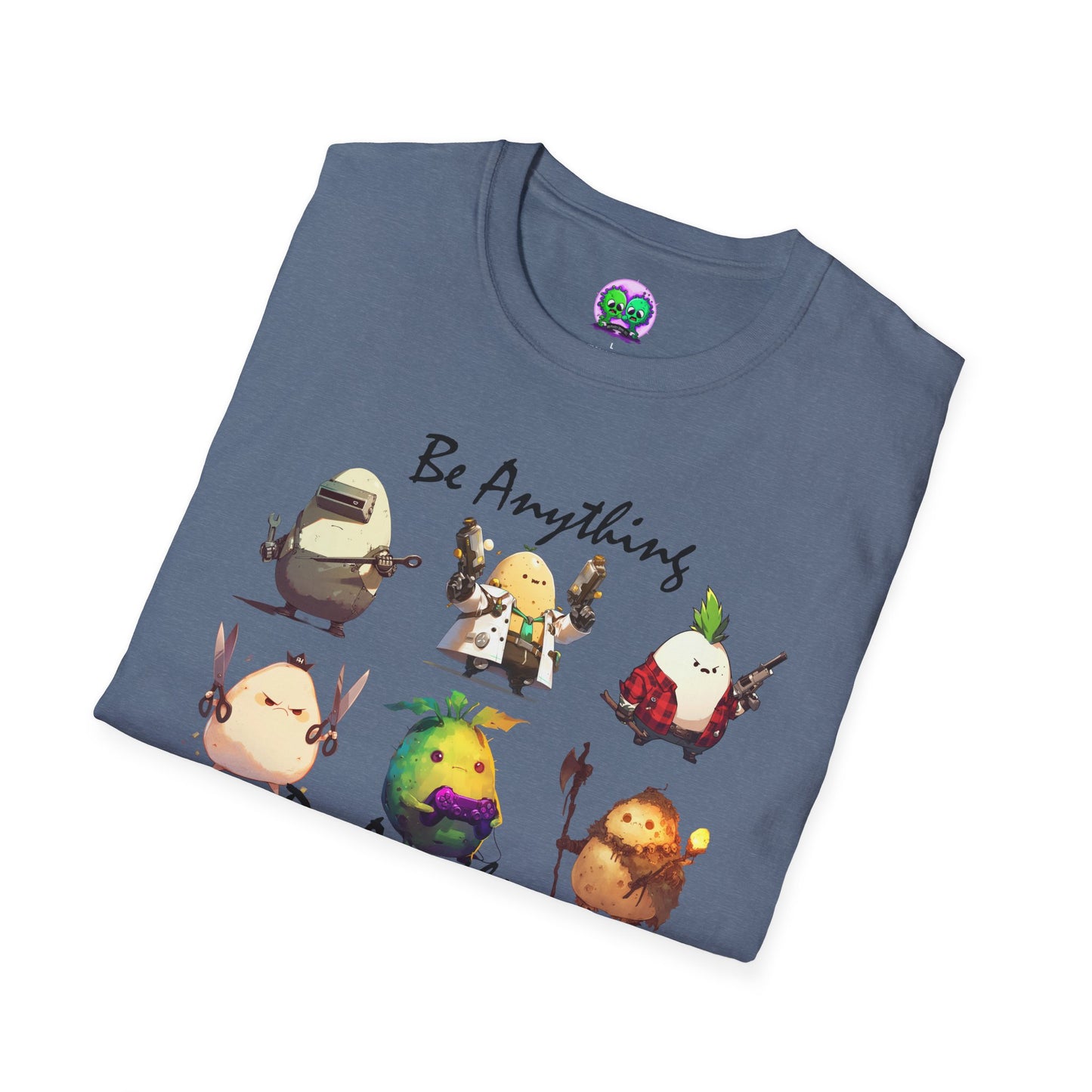Be Anything, Do Anything Tato-Shirt