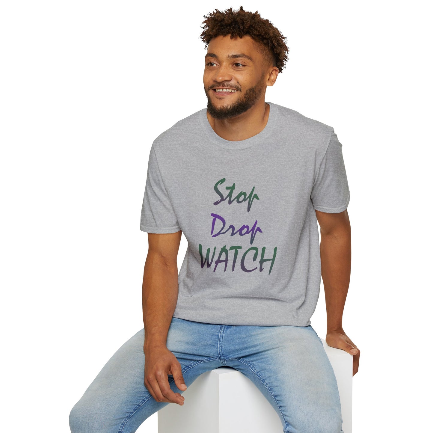 Stop, Drop, Watch Soft Tee