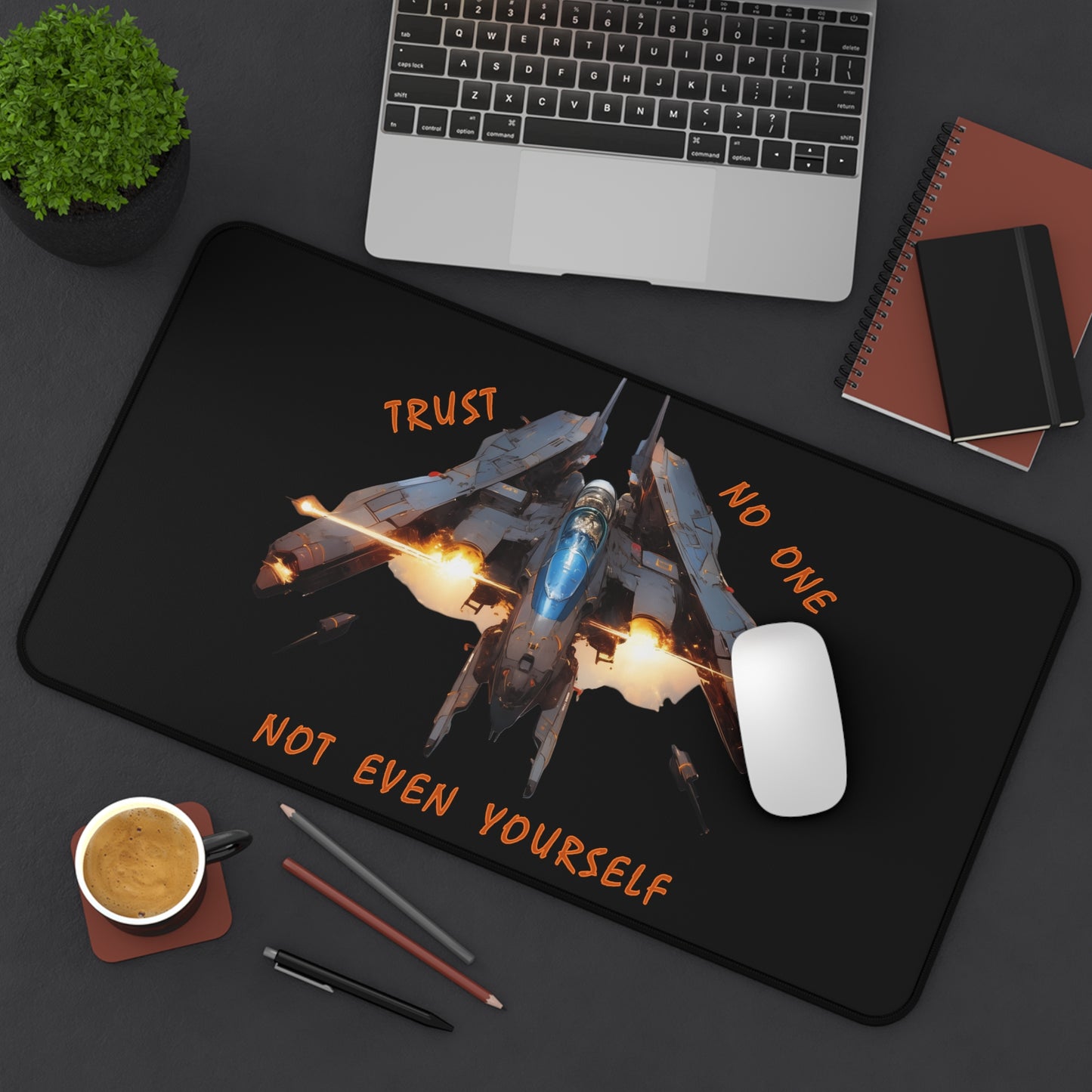 "Trust No One" Desk Mat