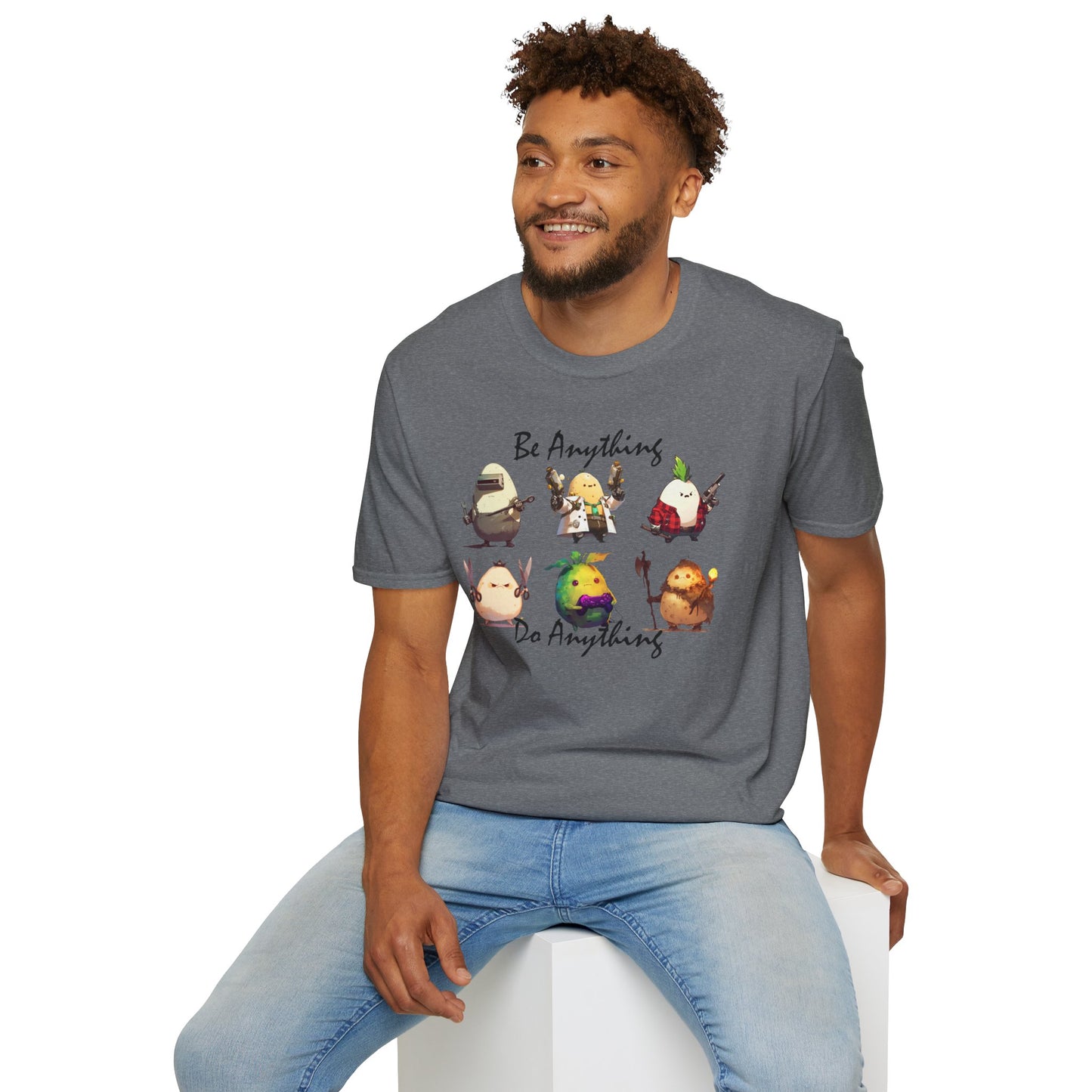 Be Anything, Do Anything Tato-Shirt