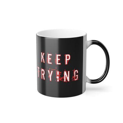 Keep Trying Magic Mug