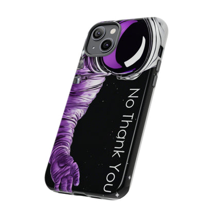 "No Thank You" Cell Phone Case