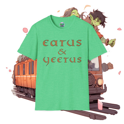 "Eatus & Yeetus" Soft Tee