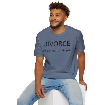 Adult Unisex "Divorce Is Just IRL Gquit" T-shirt