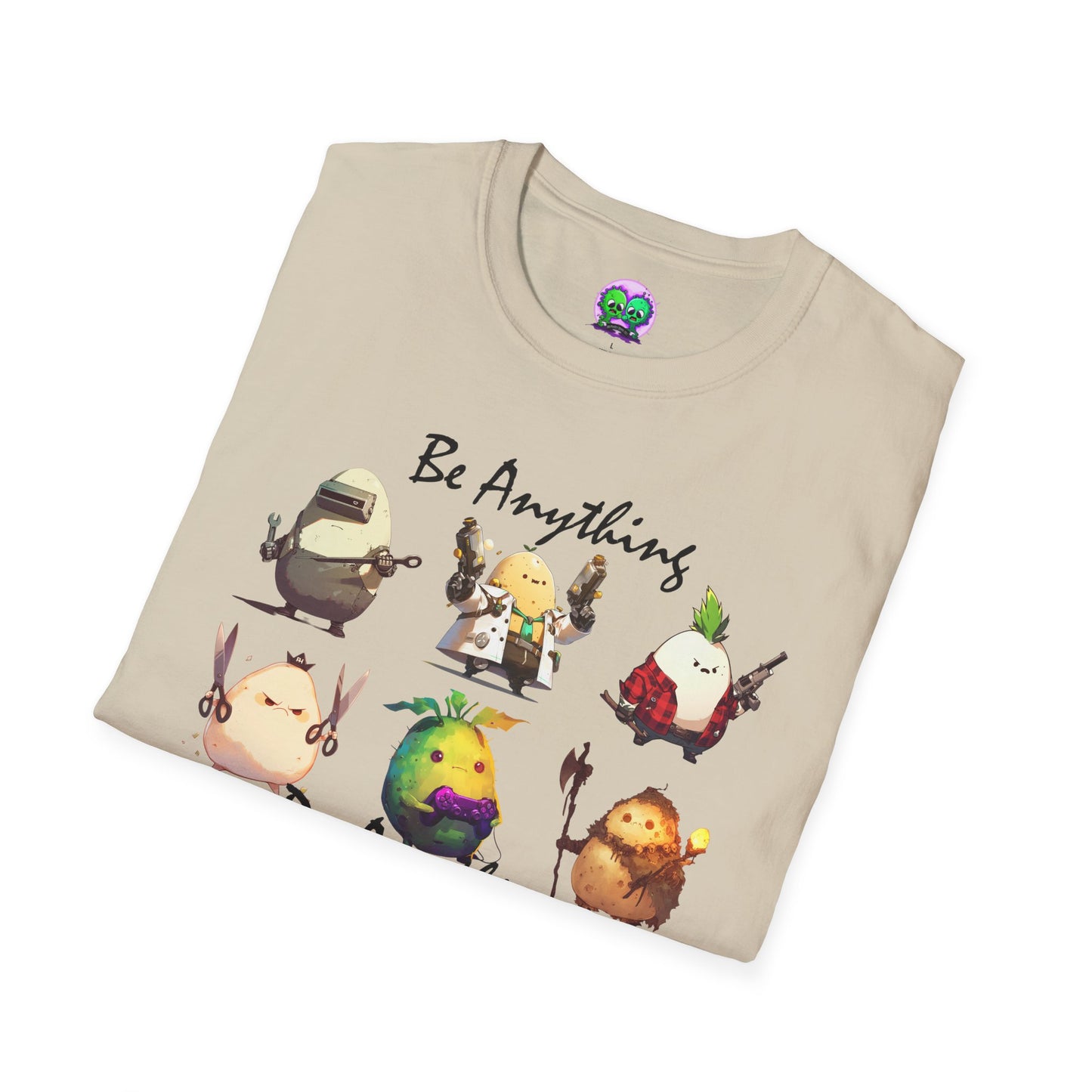Be Anything, Do Anything Tato-Shirt