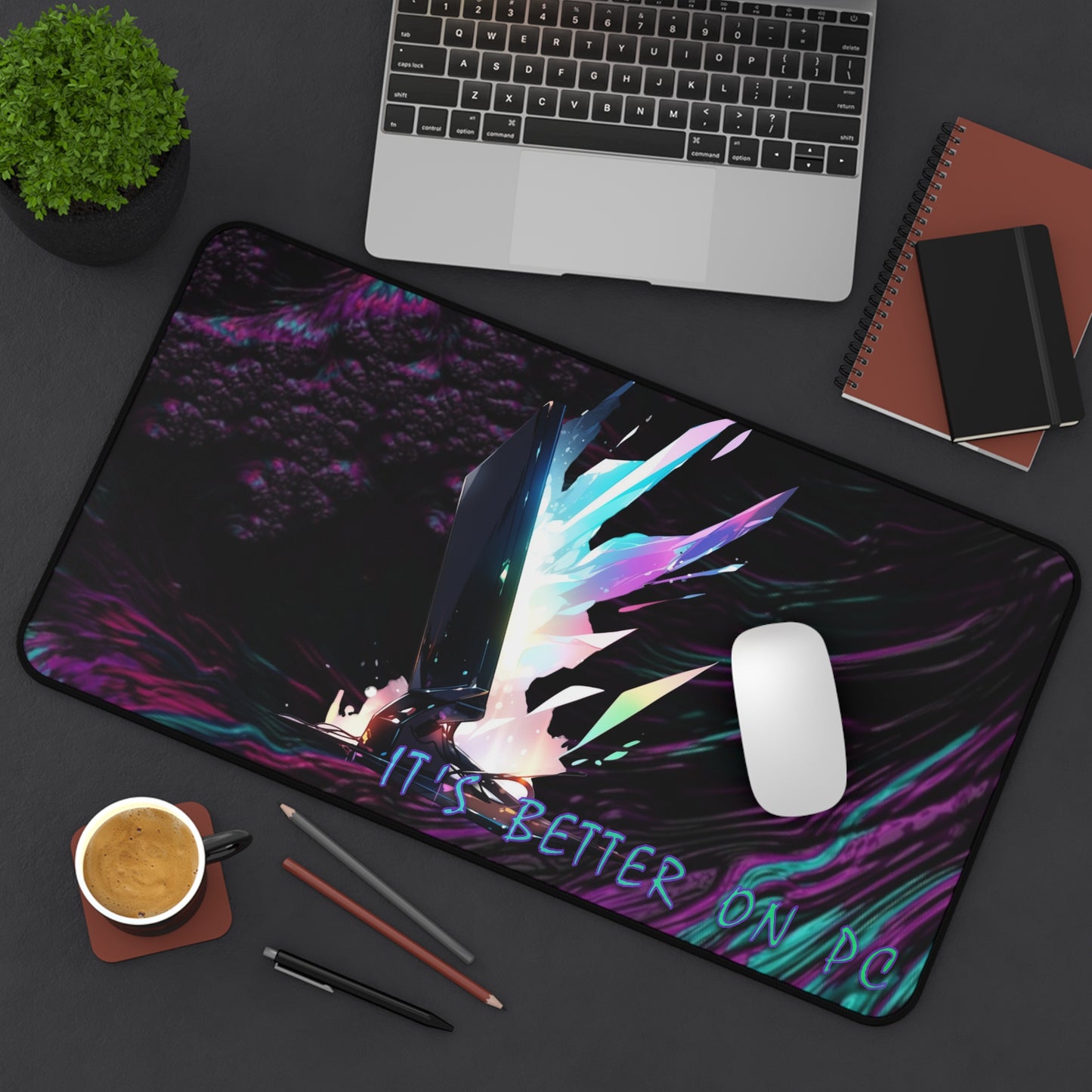 "It's Better On PC" Desk Mat