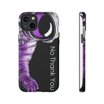 "No Thank You" Cell Phone Case
