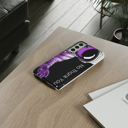 "No Thank You" Cell Phone Case
