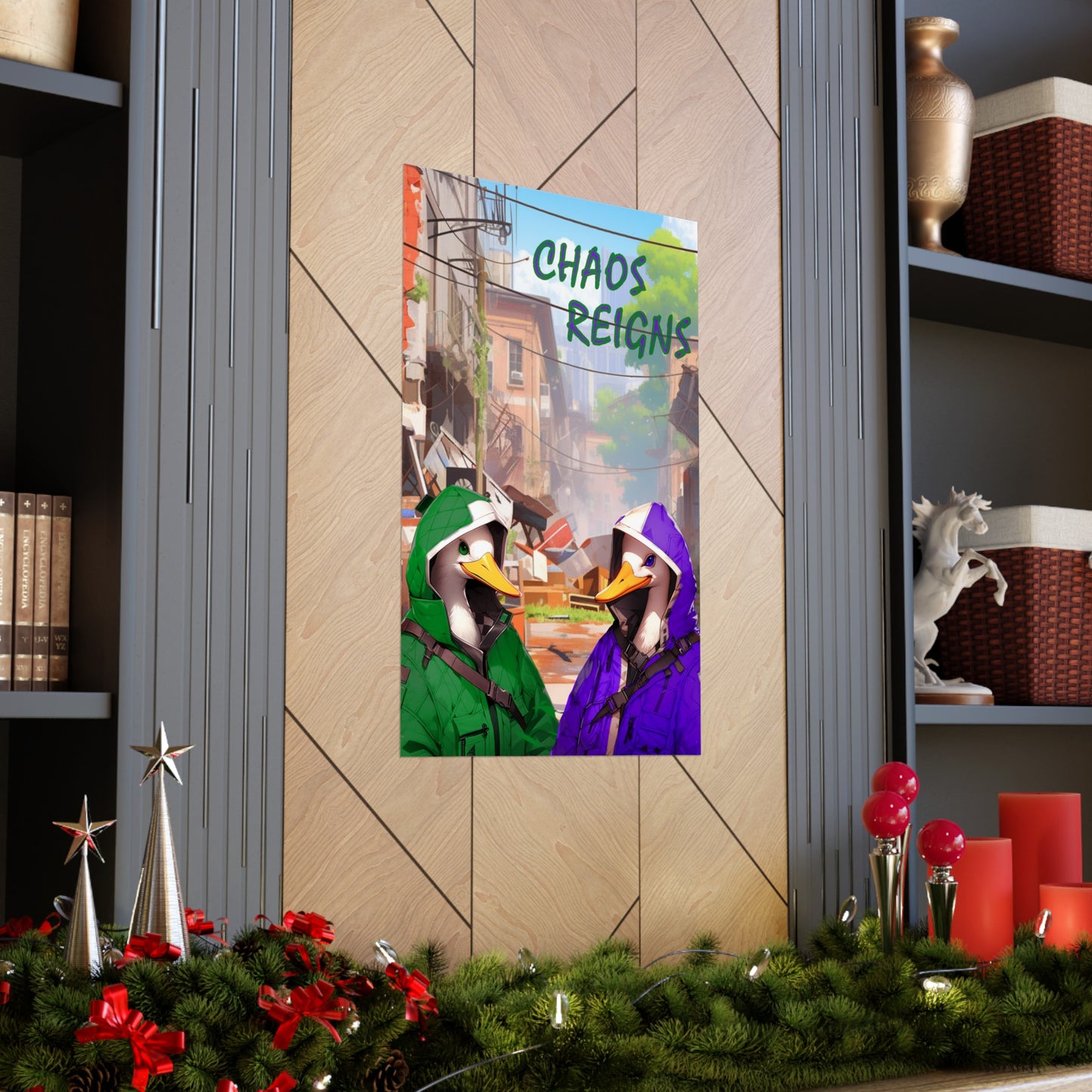"Chaos Reigns" Wall Poster