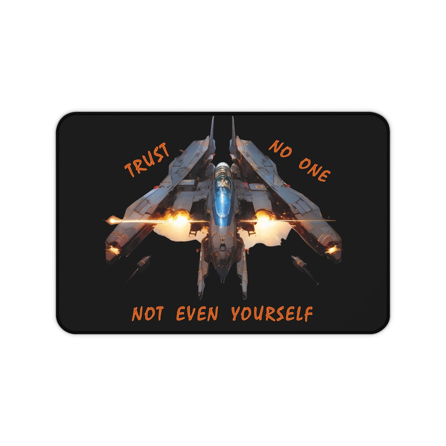 "Trust No One" Desk Mat