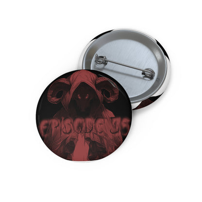 Episode 35 Pin