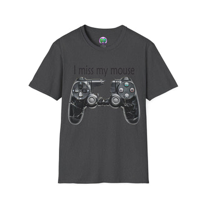 "I Miss My Mouse" So I Broke The Controller T-Shirt