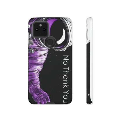 "No Thank You" Cell Phone Case