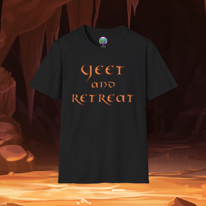 Yeet and Retreat Soft Tee