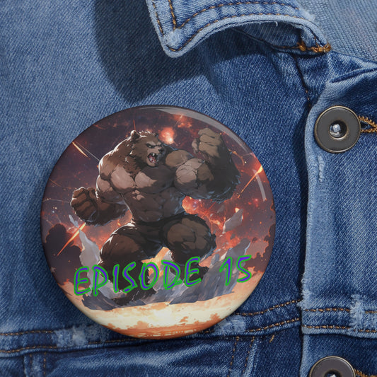 Episode 15 Swoll Bear Button