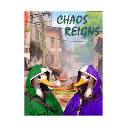 "Chaos Reigns" Wall Poster