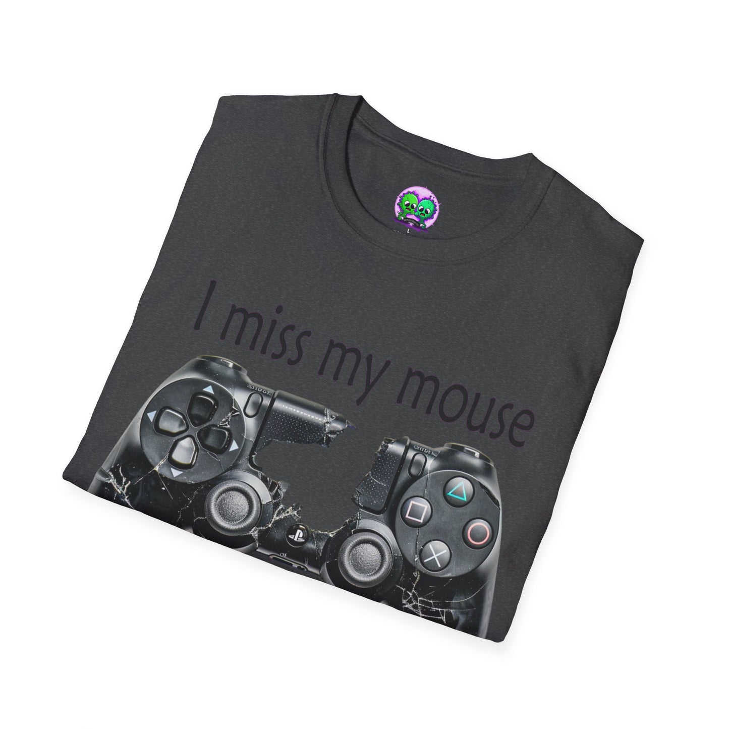 "I Miss My Mouse" So I Broke The Controller T-Shirt