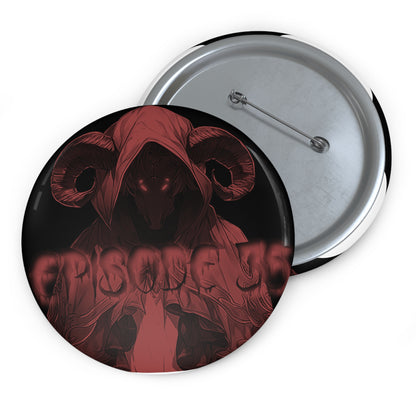 Episode 35 Pin