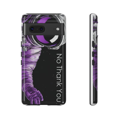 "No Thank You" Cell Phone Case