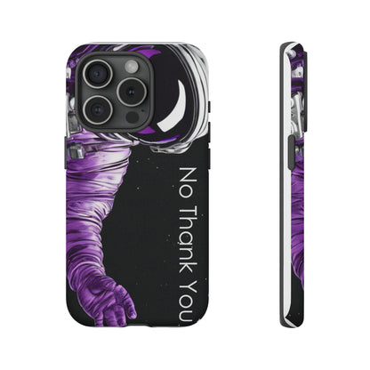 "No Thank You" Cell Phone Case