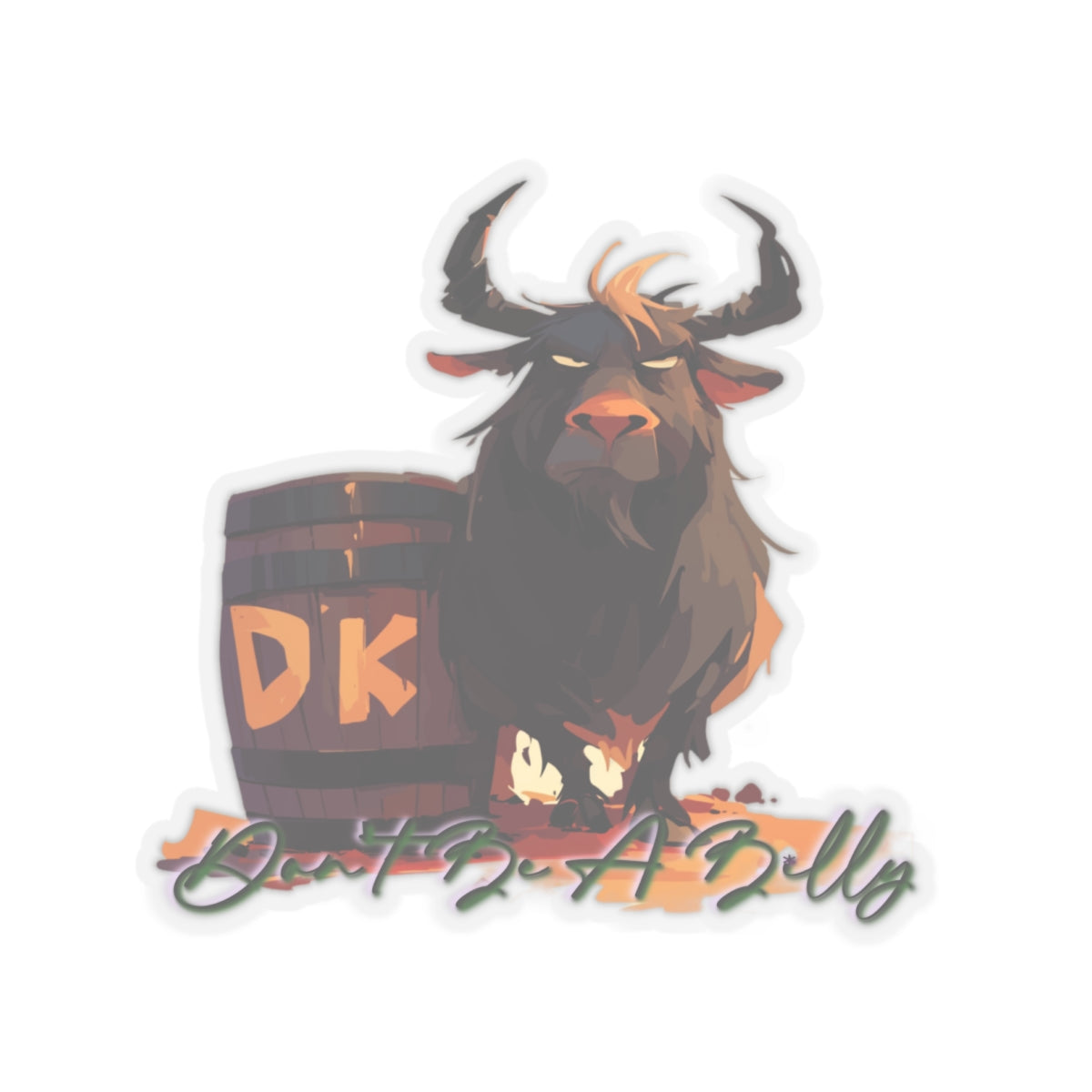 Don't Be A Billy...goat Sticker