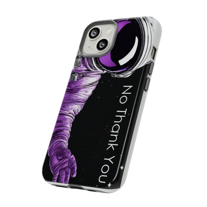 "No Thank You" Cell Phone Case