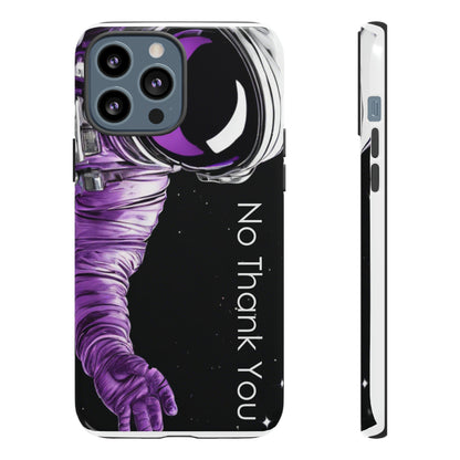 "No Thank You" Cell Phone Case