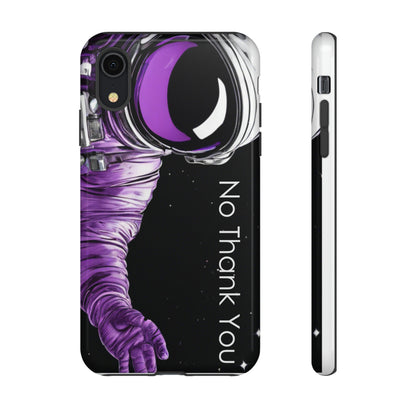 "No Thank You" Cell Phone Case