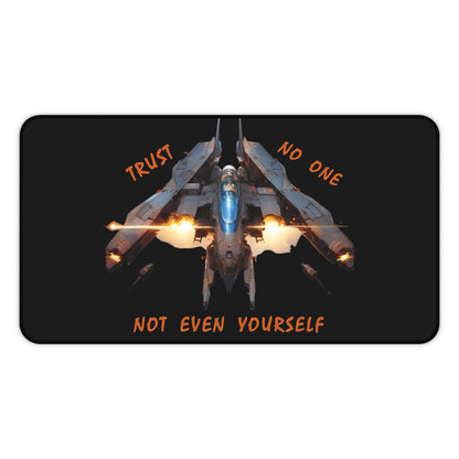 "Trust No One" Desk Mat