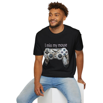 "I Miss My Mouse" So I Broke The Controller T-Shirt