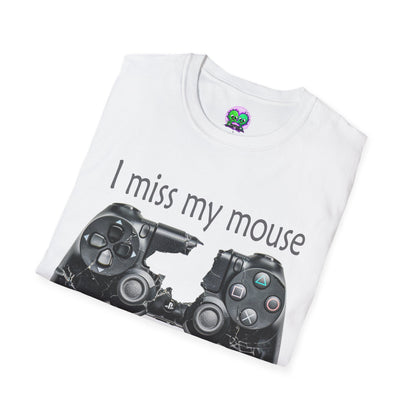 "I Miss My Mouse" So I Broke The Controller T-Shirt