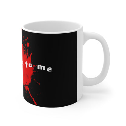 "Looks Fine To Me" Bloody Mug